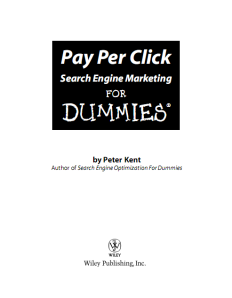Pay Per Click - Search Engine Marketing for Dummies